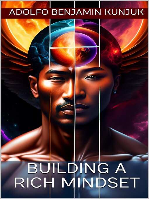 Title details for Building a Rich Mindset by Adolfo Benjamin Kunjuk - Available